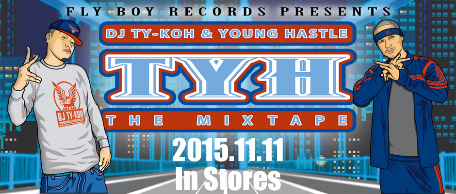 DJ TY-KOH & YOUNG HASTLE / TYH the mixtape