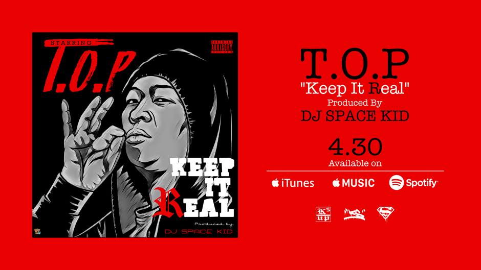 T.O.P / Keep It Real